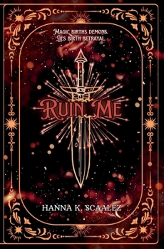 Ruin Me (Cindara Chronicles)