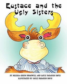 Paperback Eustace and the Ugly Sisters Book