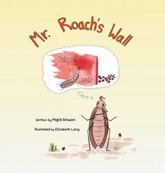 Hardcover Mr. Roach's Wall Book