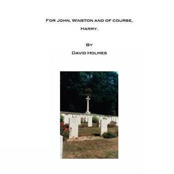 Paperback For John, Winston, and of course, Harry Book