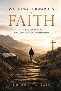 Paperback Walking Forward in Faith (The Biblical Wisdom Collection) Book