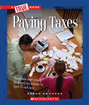 Paperback Paying Taxes (a True Book: Civics) Book