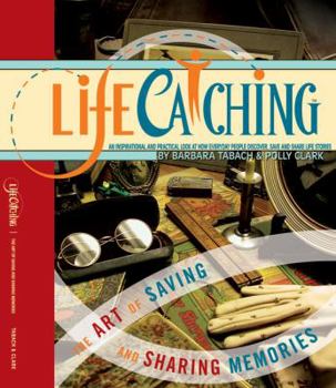 Paperback LifeCatching: The Art of Saving and Sharing Memories Book