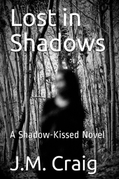 Paperback Lost in Shadows: A Shadow-Kissed Novel Book