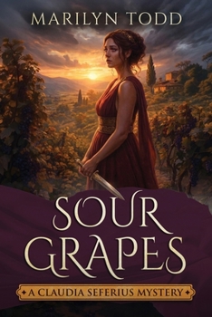 Sour Grapes (Claudia Seferius Mystery)