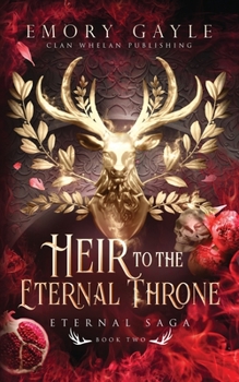 Paperback Heir to the Eternal Throne: Eternal Saga Book 2 Book