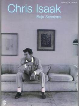 Paperback Chris Isaak -- Baja Session: Piano/Vocal/Chords Book