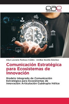 Paperback Comunicación Estratégica para Ecosistemas de Innovación [Spanish] Book