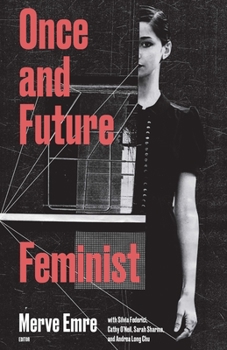 Paperback Once & Future Feminist Book