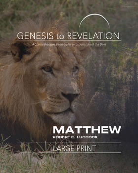 Paperback Genesis to Revelation: Matthew Participant Book: A Comprehensive Verse-By-Verse Exploration of the Bible Book