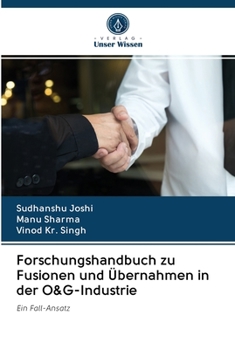 Paperback Forschungshandbuch zu Fusionen und Übernahmen in der O&G-Industrie [German] Book