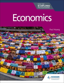 Paperback Economics for the Ib Diploma: Hodder Education Group Book