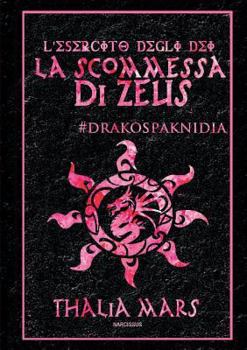 Paperback La Scommessa di Zeus - L'Esercito degli Dei #I Giochi del Drago [Italian] Book