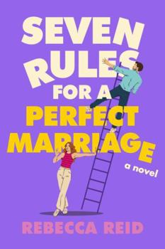 Paperback Seven Rules for a Perfect Marriage: A Novel Book