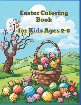 Paperback Easter Coloring Book: Easter Coloring Book for kids 2-8 Book