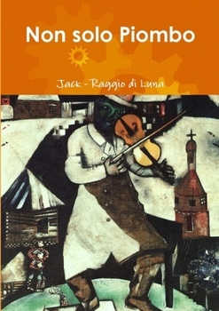 Paperback Non solo Piombo [Italian] Book