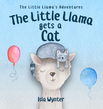 Hardcover The Little Llama Gets a Cat Book