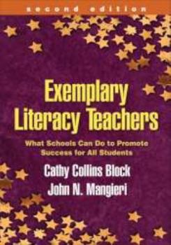 Paperback Exemplary Literacy Teachers: What Schools Can Do to Promote Success for All Students Book