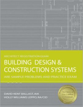 Paperback Building Design & Construction Systems: ARE Sample Problems and Practice Exam Book