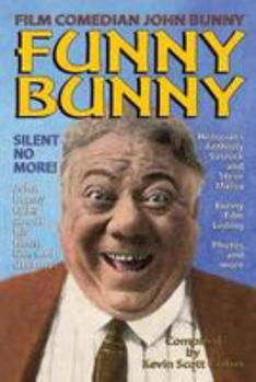 Paperback Film Comedian John Bunny: Funny Bunny Book