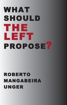 Hardcover What Should the Left Propose? Book