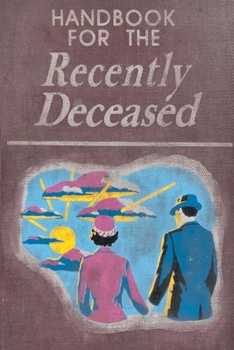 Paperback Handbook For The Recently Deceased Book