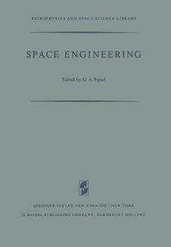 Paperback Space Engineering: Proceedings of the Second International Conference on Space Engineering Book