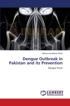 Paperback Dengue Outbreak in Pakistan and its Prevention Book