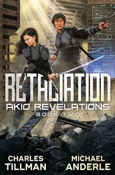 Retaliation - Book #2 of the Akio Revelations