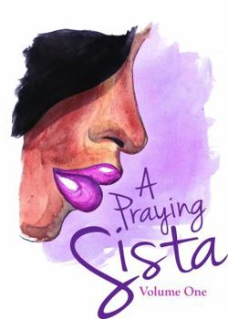 Paperback A Praying Sista (Volume 1) Book