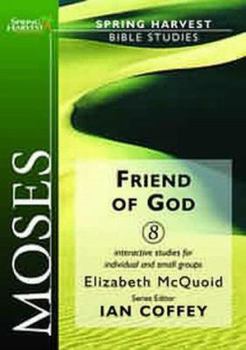 Paperback Moses: Friend of God Book