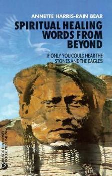 Paperback Spiritual Healing: Words from Beyond Book