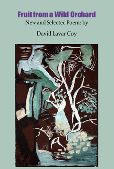 Paperback Fruit from a Wild Orchard: New and Selected Poems Book