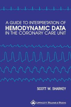 Paperback A Guide to Interpretation of Hemodynamic Data in the Coronary Care Unit Book