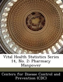Paperback Vital Health Statistics Series 14, No. 2: Pharmacy Manpower Book