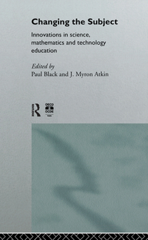 Paperback Changing the Subject: Innovations in Science, Maths and Technology Education Book