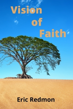 Paperback Vision of Faith: Lessons Learned From A Full Life Book