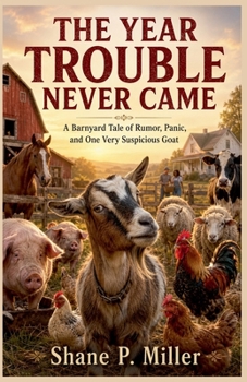 Paperback The Year Trouble Never Came Book