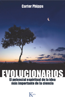 Paperback Evolucionarios: El Potencial Espiritual de la Idea Más Importante de la Ciencia [Spanish] Book