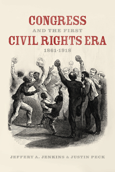 Paperback Congress and the First Civil Rights Era, 1861-1918 Book