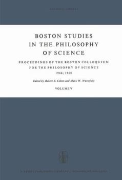 Hardcover Boston Studies in the Philosophy of Science: Proceedings of the Boston Colloquium for the Philosophy of Science 1966/1968 Book