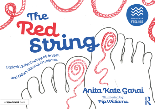 Paperback The Red String: Exploring the Energy of Anger and Other Strong Emotions Book