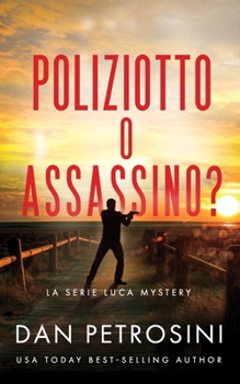 Poliziotto o assassino? (La Serie Luca Mystery) (Italian Edition)