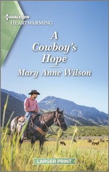 Mass Market Paperback A Cowboy's Hope: A Clean Romance [Large Print] Book