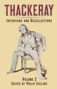 Paperback Thackeray: Volume 2: Interviews and Recollections Book