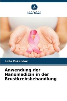 Paperback Anwendung der Nanomedizin in der Brustkrebsbehandlung [German] Book