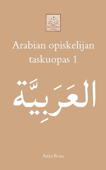 Paperback Arabian opiskelijan taskuopas 1 [Finnish] Book