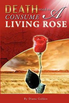 Paperback "Death Tried to Consume a Living Rose" Book