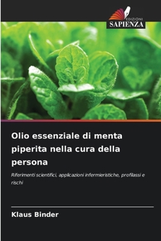 Paperback Olio essenziale di menta piperita nella cura della persona [Italian] Book