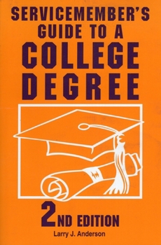 Servicemember's Guide to a College Degree (Service Member's Guide to a College Degree)